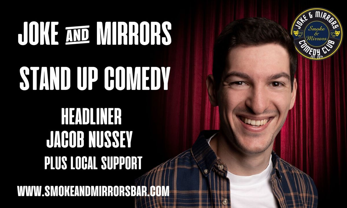 Joke & Mirrors Stand-Up Comedy Night with Headliner Jacob Nussey