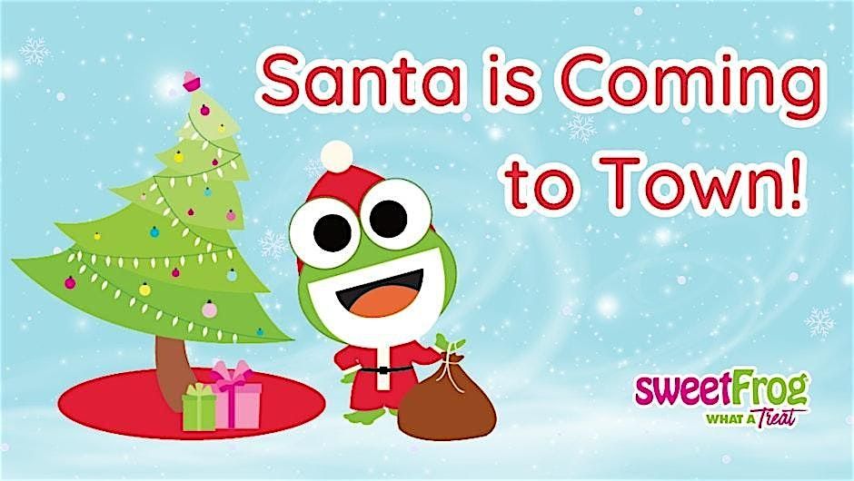 Santa is Coming to Town at sweetFrog Kent island!
