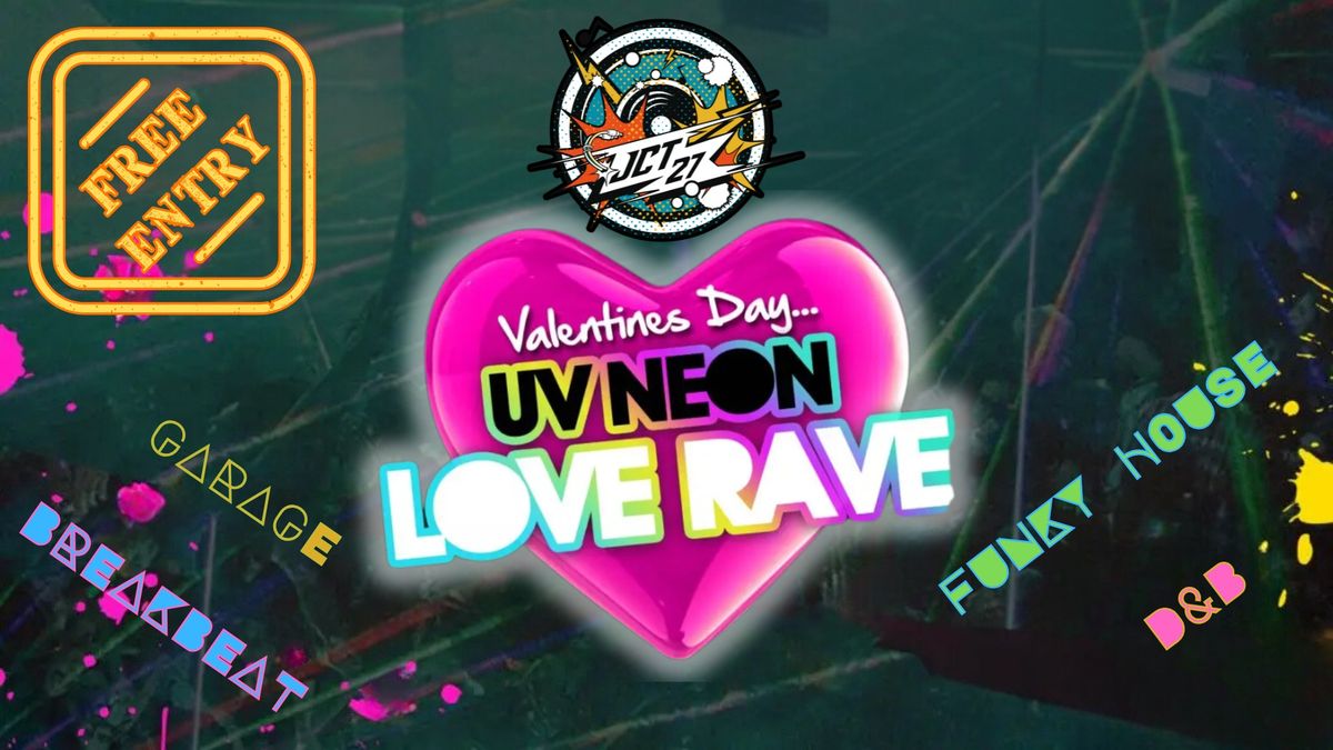 LOVE RAVE- Valentines Special 