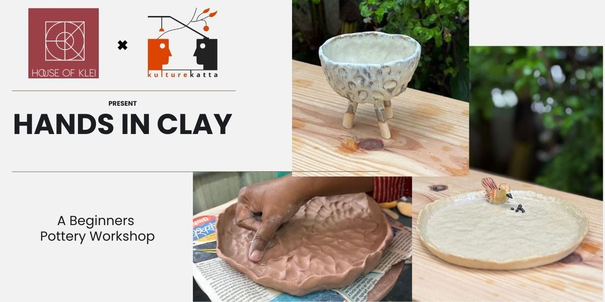 Hands in Clay - An Introduction to Pottery