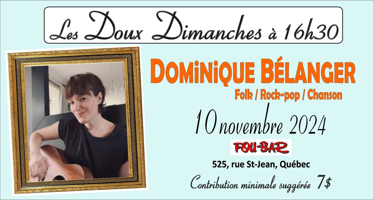 Au Doux Dimanche > DOMINIQUE B\u00c9LANGER... Folk, folk-rock