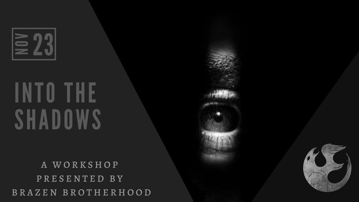 INTO THE SHADOWS | MENS TRANSFORMATIONAL EVENT