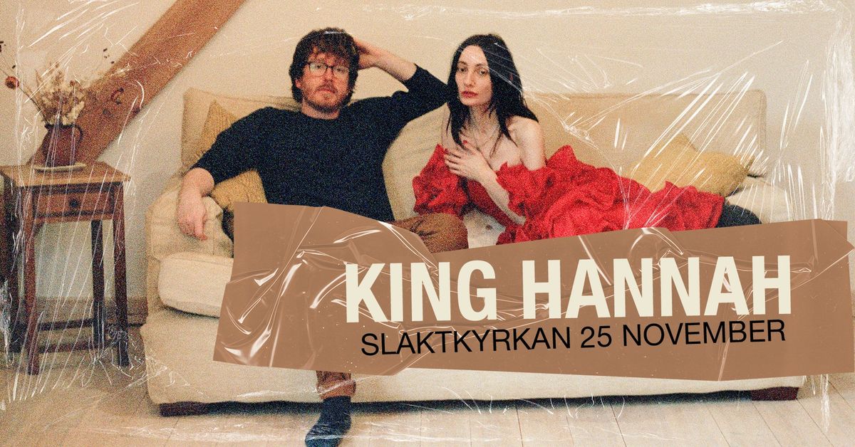 King Hannah + Jess Ribeiro | Slaktkyrkan