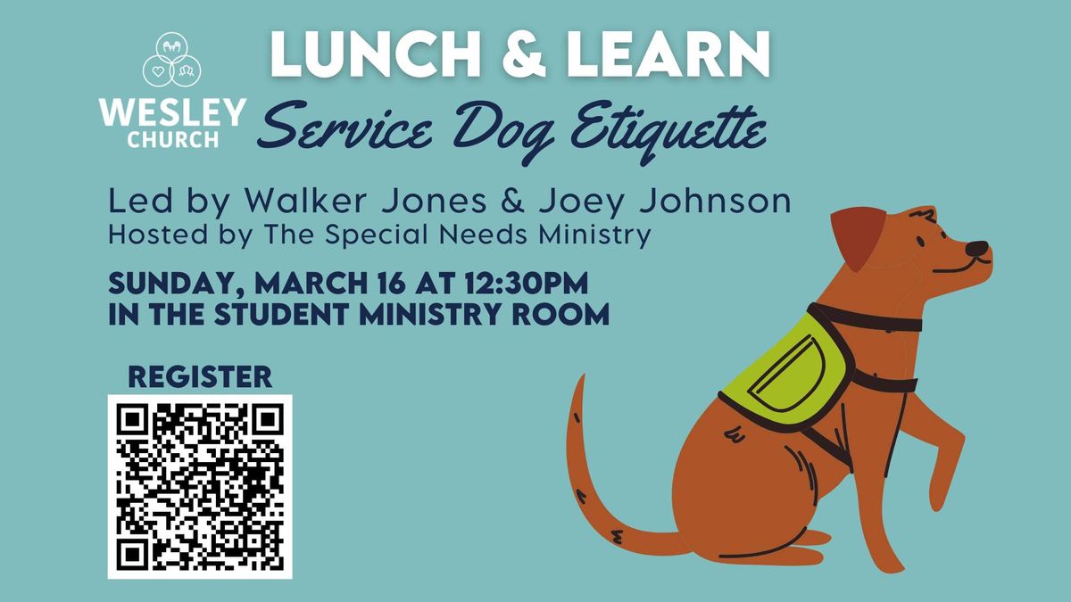 Lunch & Learn | Service Dog Etiquette