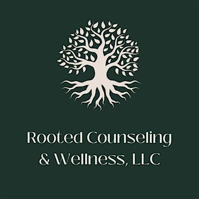 Rooted Counseling & Wellness, LLC