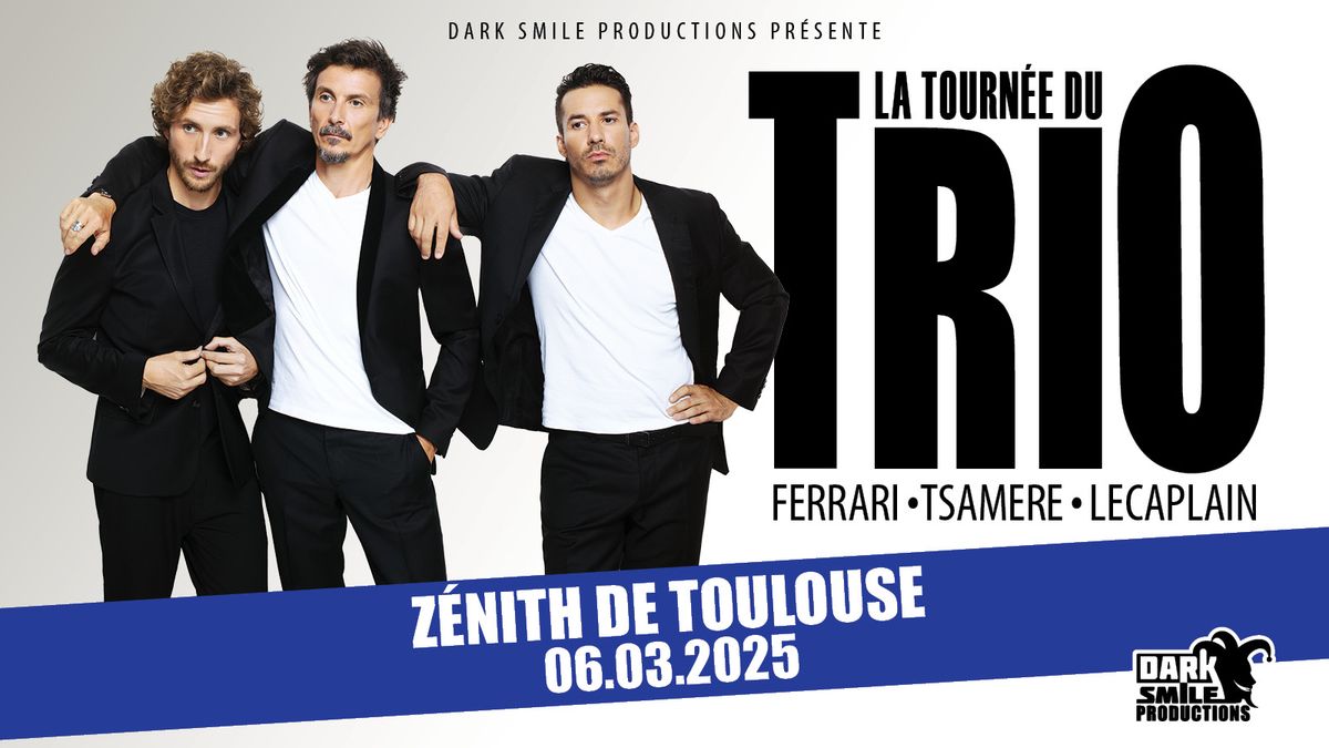 COMPLET - Tourn\u00e9e du Trio \u00e0 TOULOUSE (31)