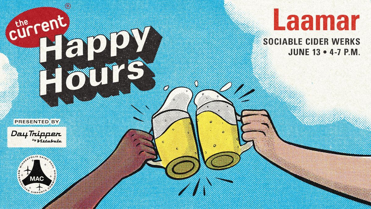 The Current's Happy Hour at Sociable Cider Werks with Laamar