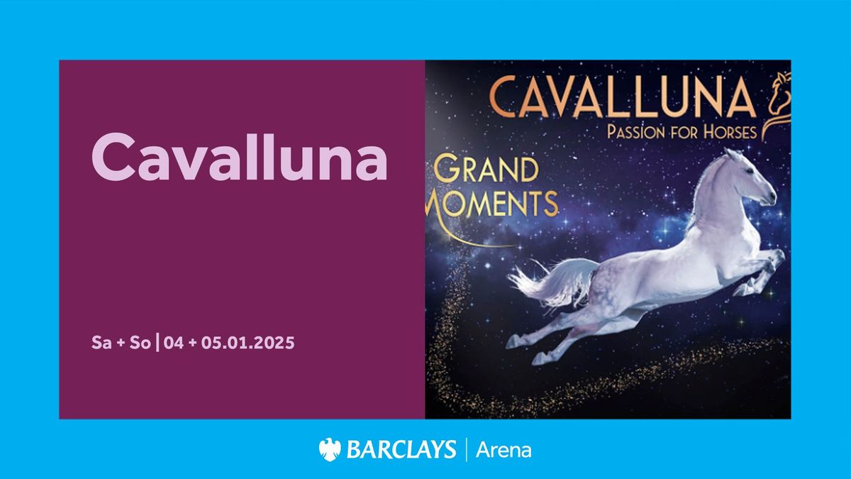 Cavalluna | Barclays Arena Hamburg