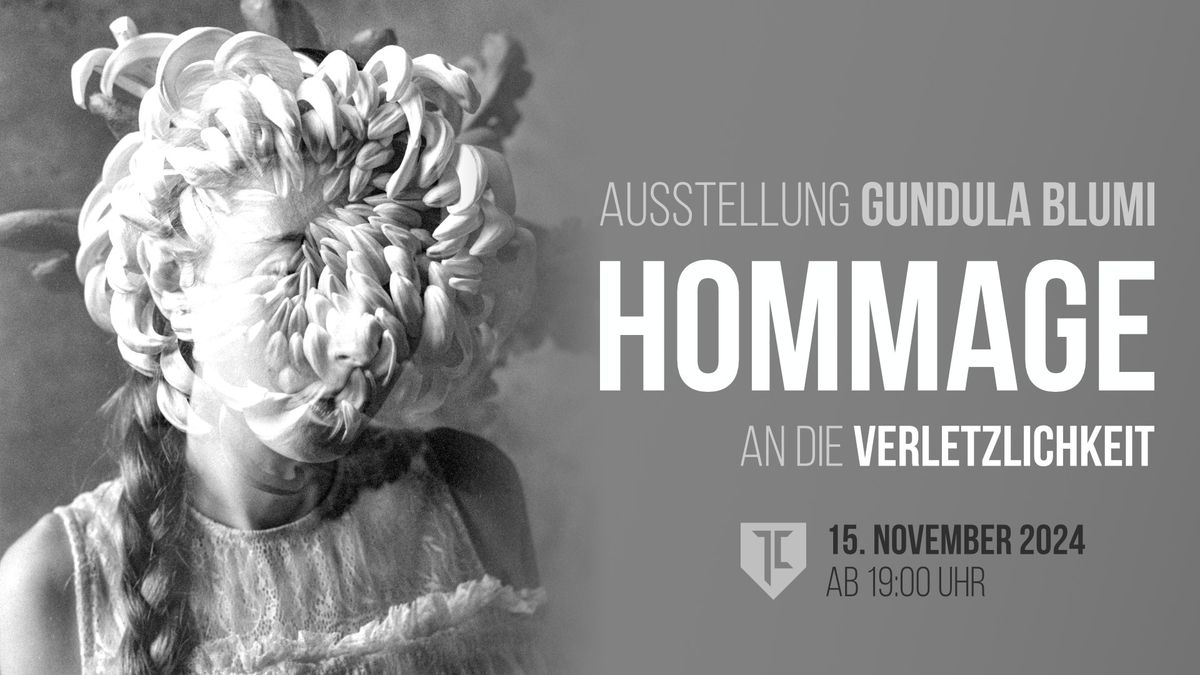 Gundula Blumi - Hommage an die Verletzlichkeit