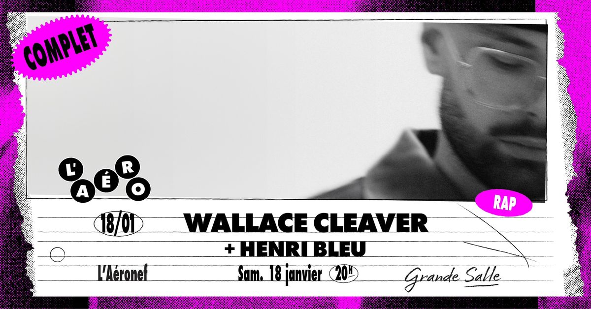 Wallace Cleaver + Henri Bleu (complet !) \u2219 L'A\u00e9ronef