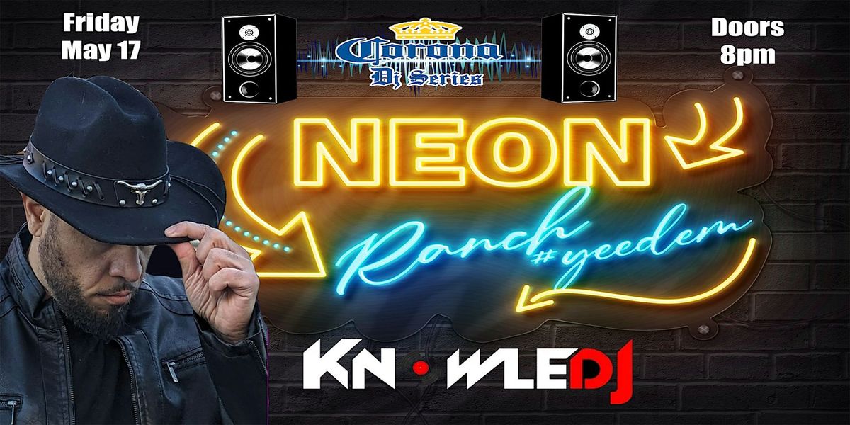 Outlaws Park & Party Presents the Neon Ranch With KNOWLEDJ