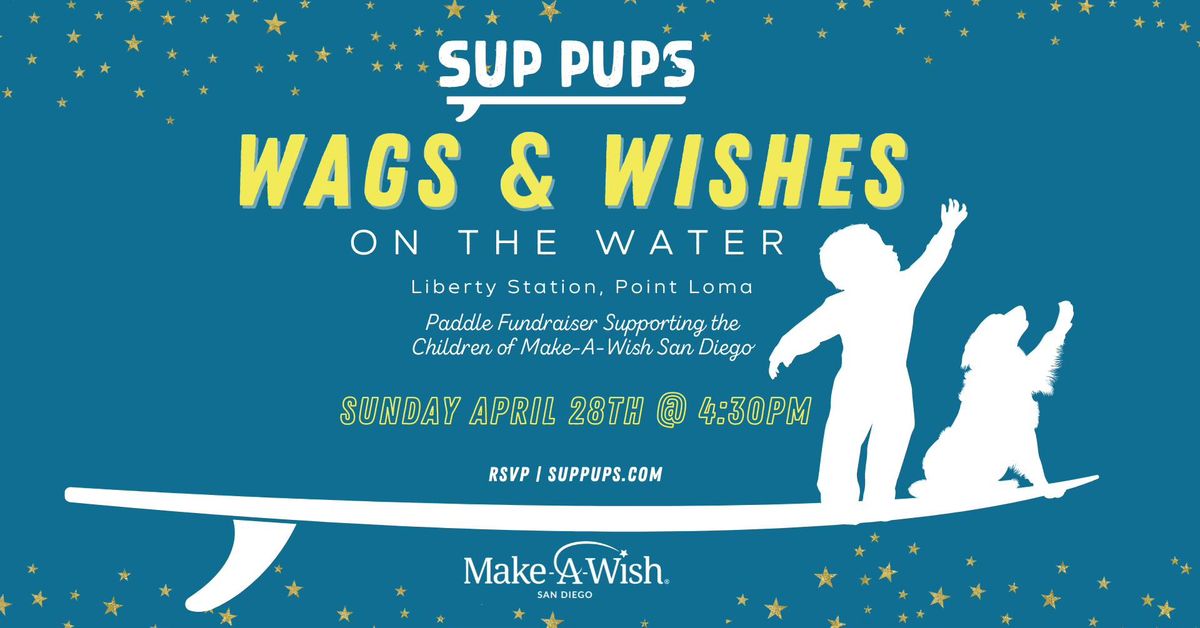 Wags & Wishes on the Water - Paddle Fundraiser for Make-A-Wish San Diego 