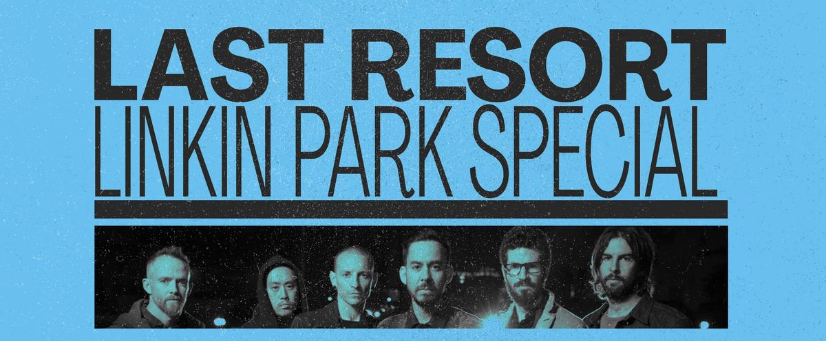 LAST RESORT - LINKIN PARK SPECIAL