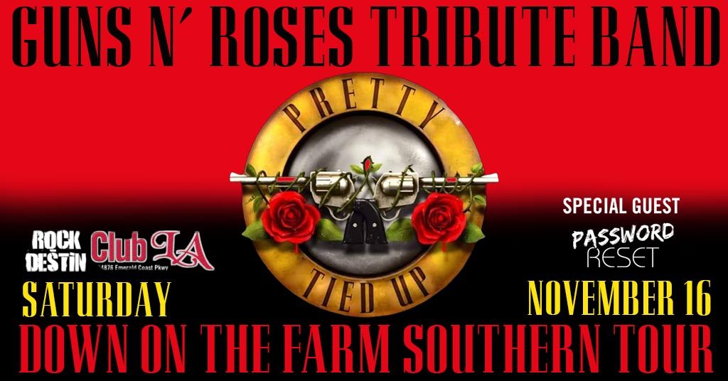 Guns N Roses Tribute: Pretty Tied Up with Special Guest Password Reset