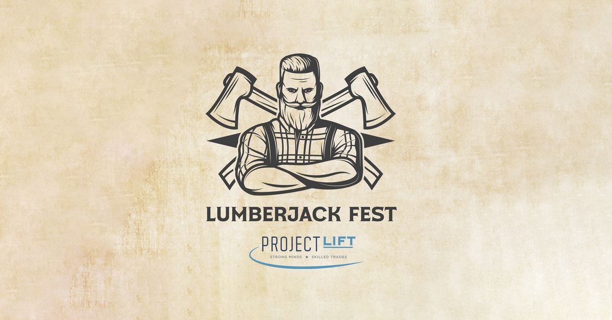 Project LIFT Lumberjack Fest 2025