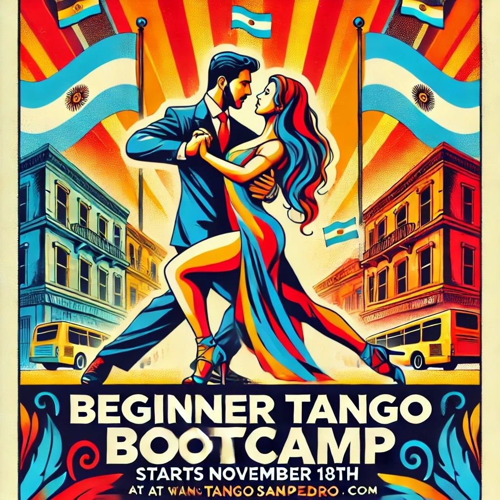 Beginner Tango Bootcamp, November 18th- December 16th