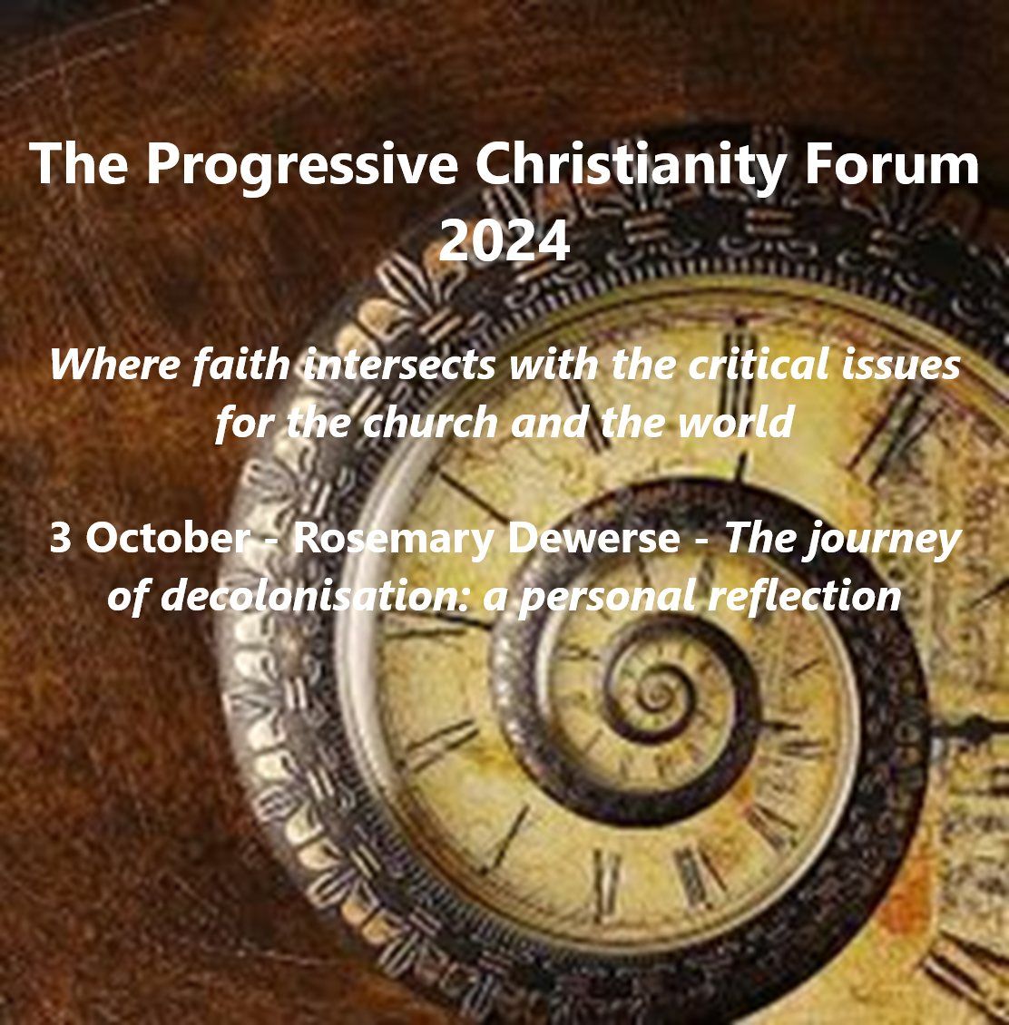 Progressive Christianity Forum - The Journey of Decolonisation: A personal reflection