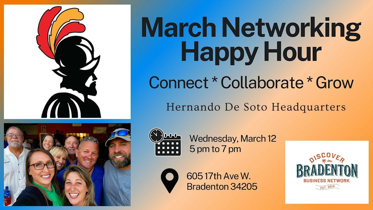 Discover Bradenton March Networking Event - Hernando De Soto Headquarters