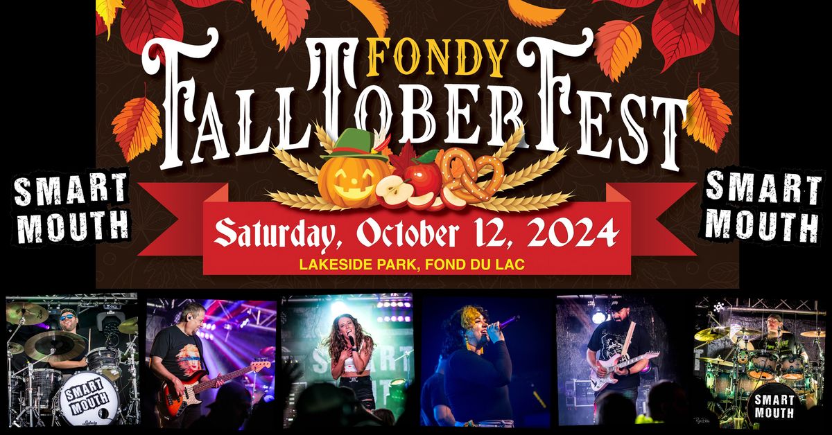 Smart Mouth @ Fondy FallToberFest 2024 Lakeside Park Fond du Lac SAT 10\/12 4-7p (full event 10a-7p)