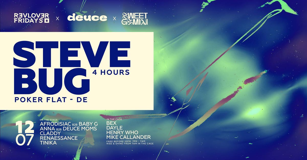 Steve Bug (DE) \u2014 Revolver Fridays, Deuce & Sweet Gemini