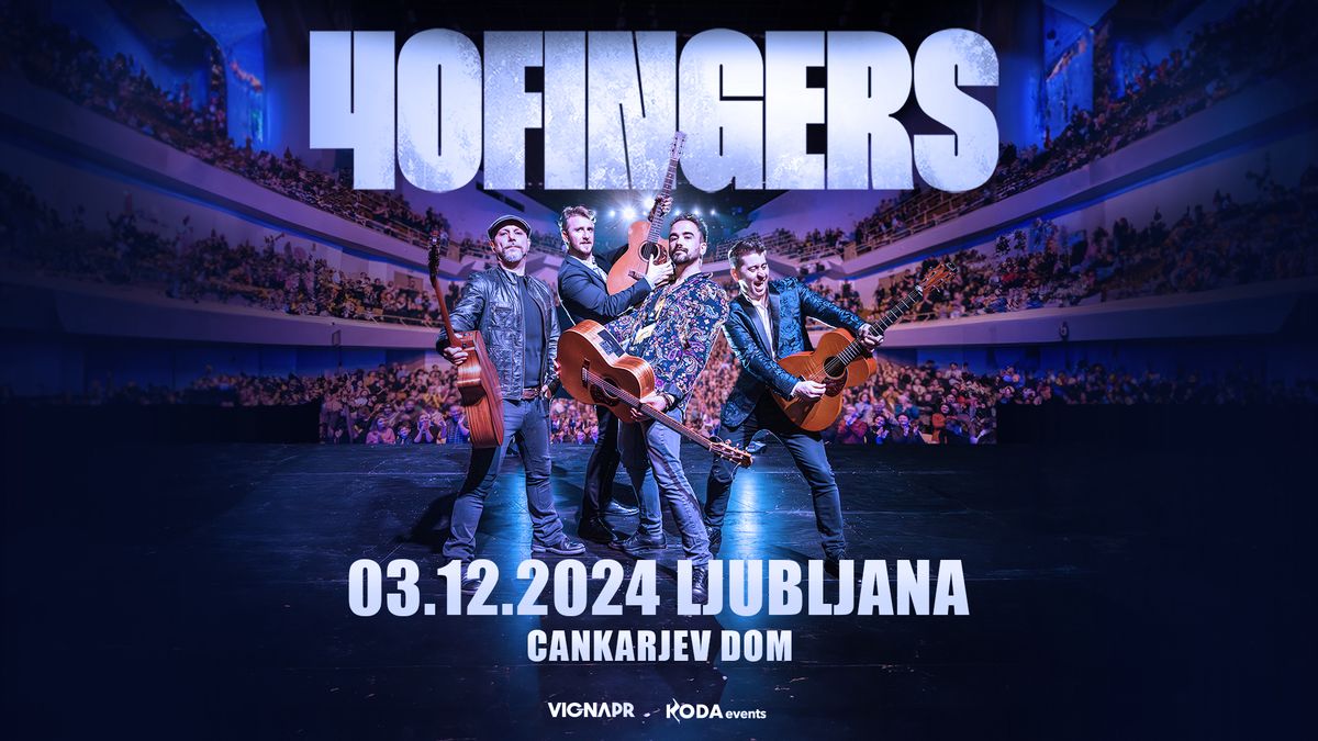 40 FINGERS \u25cf LJUBLJANA, Cankarjev dom \u25cf 03.12.2024