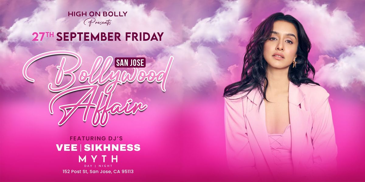 SEP 27 | FRIDAY| BOLLYWOOD AFFAIR | SAN JOSE | HIGH ON BOLLY