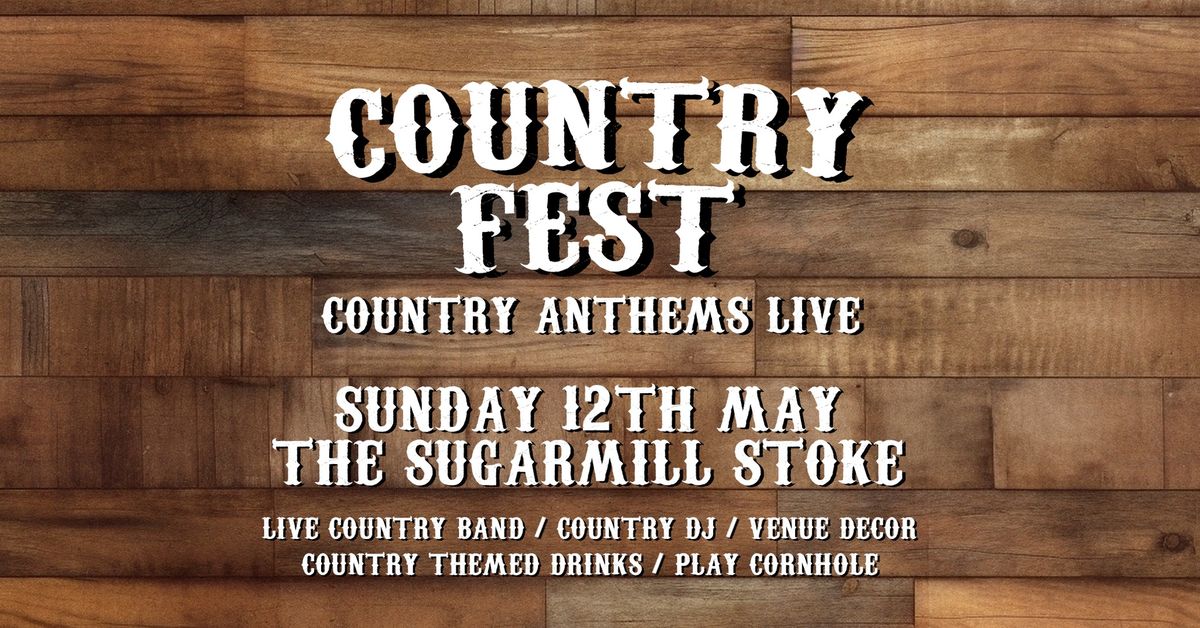 Country Fest - Country Anthems Live (Stoke)