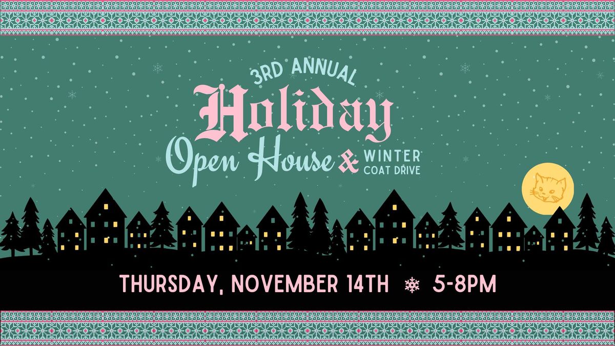 3rd Annual Holiday Open House 