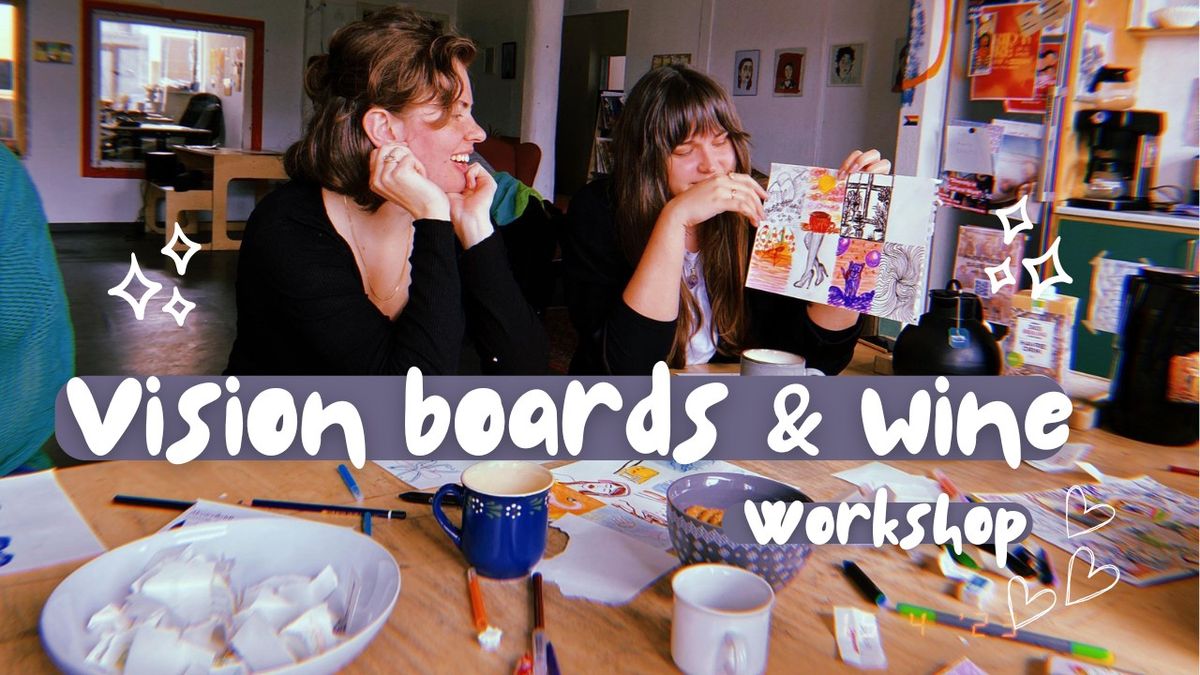 \u2728 Vision Boards & Wine: A Sisterhood Evening of Dreams and Inspiration \u2728