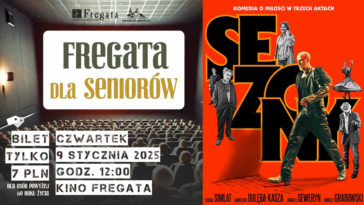 FREGATA DLA SENIOR\u00d3W: "Sezony"