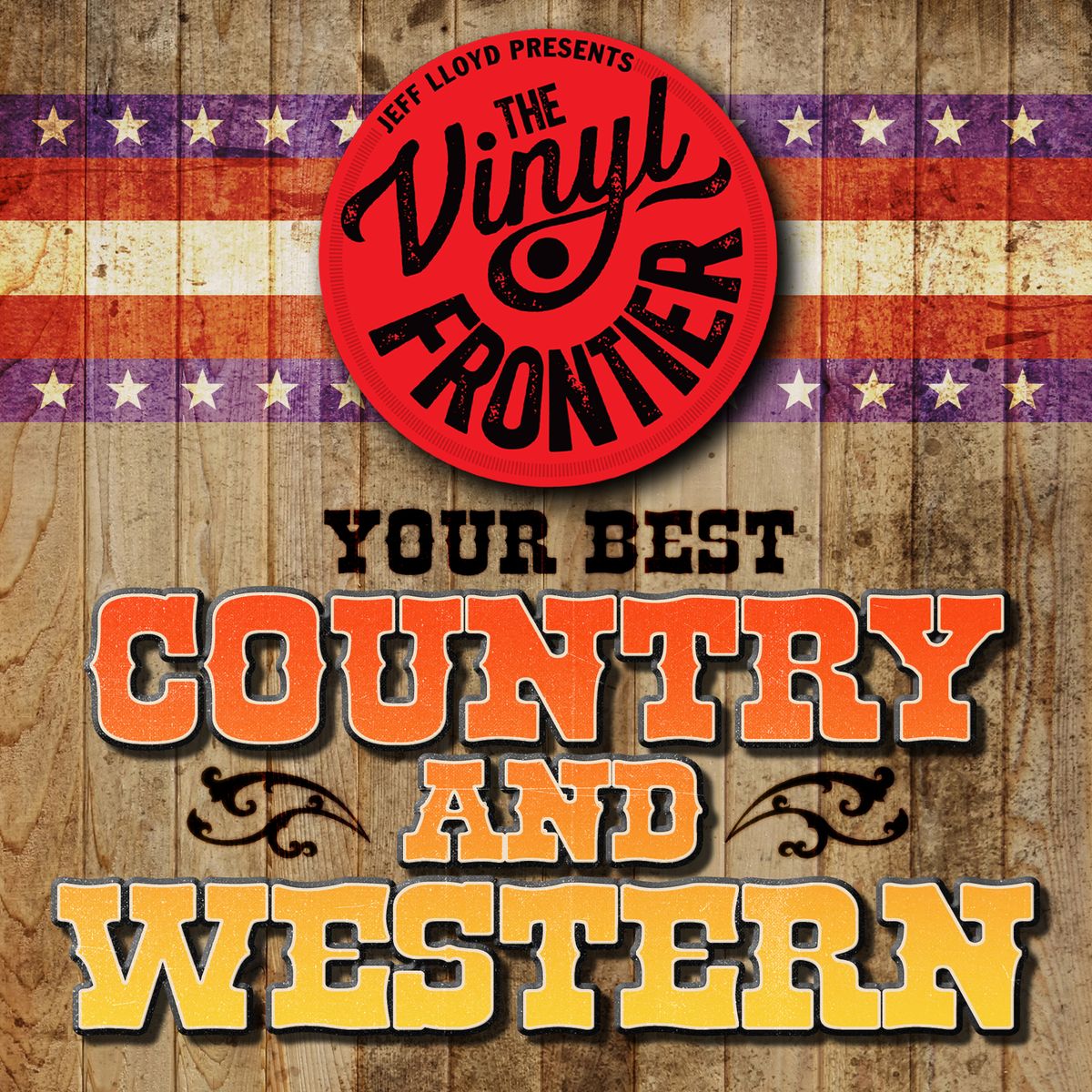 The Vinyl Frontier: Your Best of... Country & Western