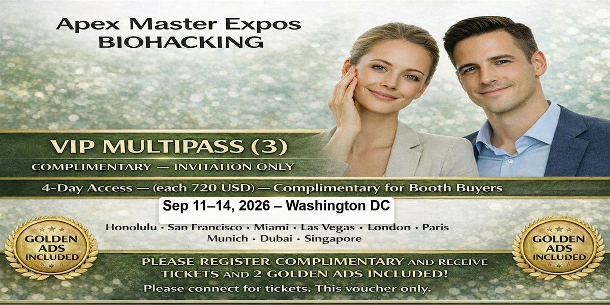 Apex Biohacking Masters Expos in Washington DC