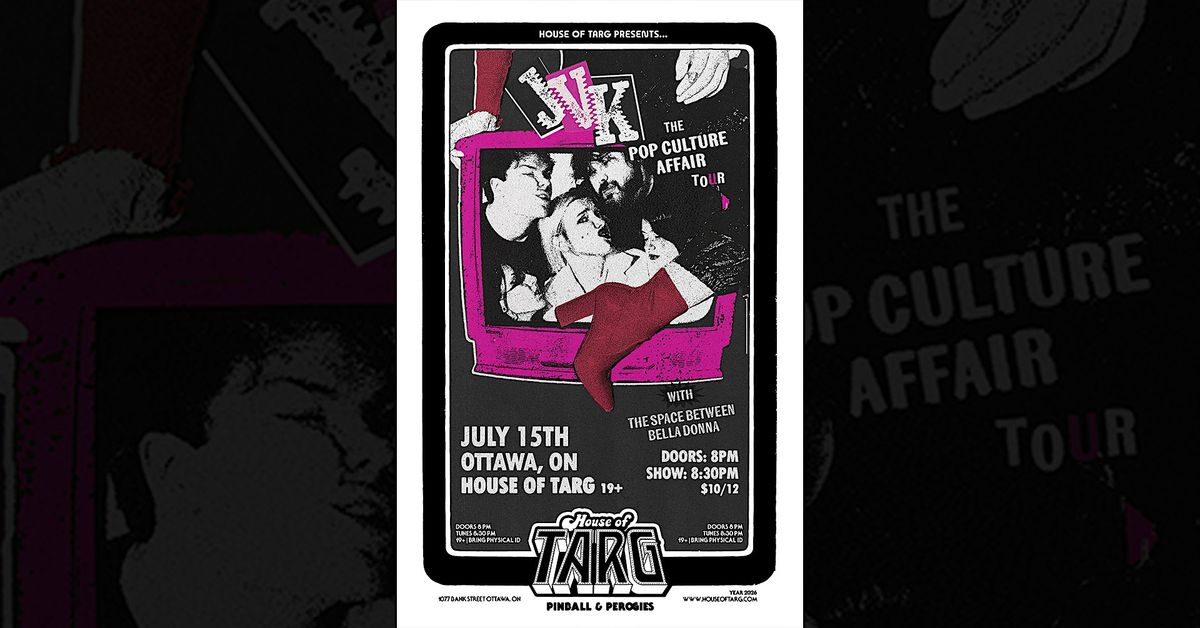 JVK (Boston Heavy Pop) + The Space Between + Bella Donna