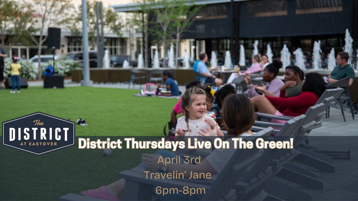 District Thursdays- Live On The Green!