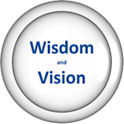 Wisdom and Vision
