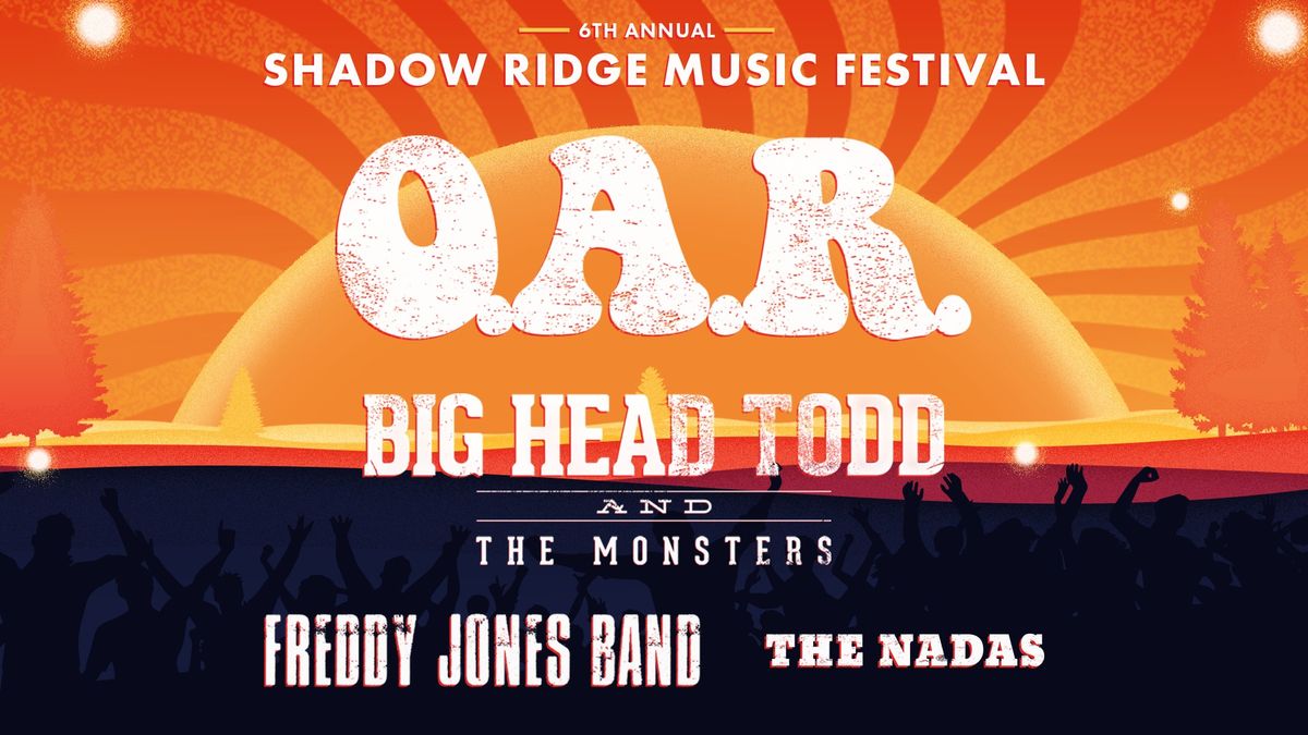 O.A.R. Big Head Todd & The Monsters, Freddy Jones Band, and The Nadas