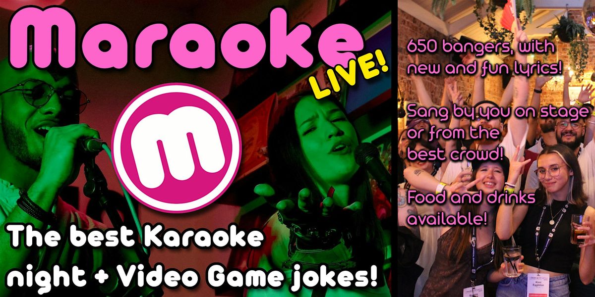 Maraoke: The best Karaoke night infused with Video Game jokes!