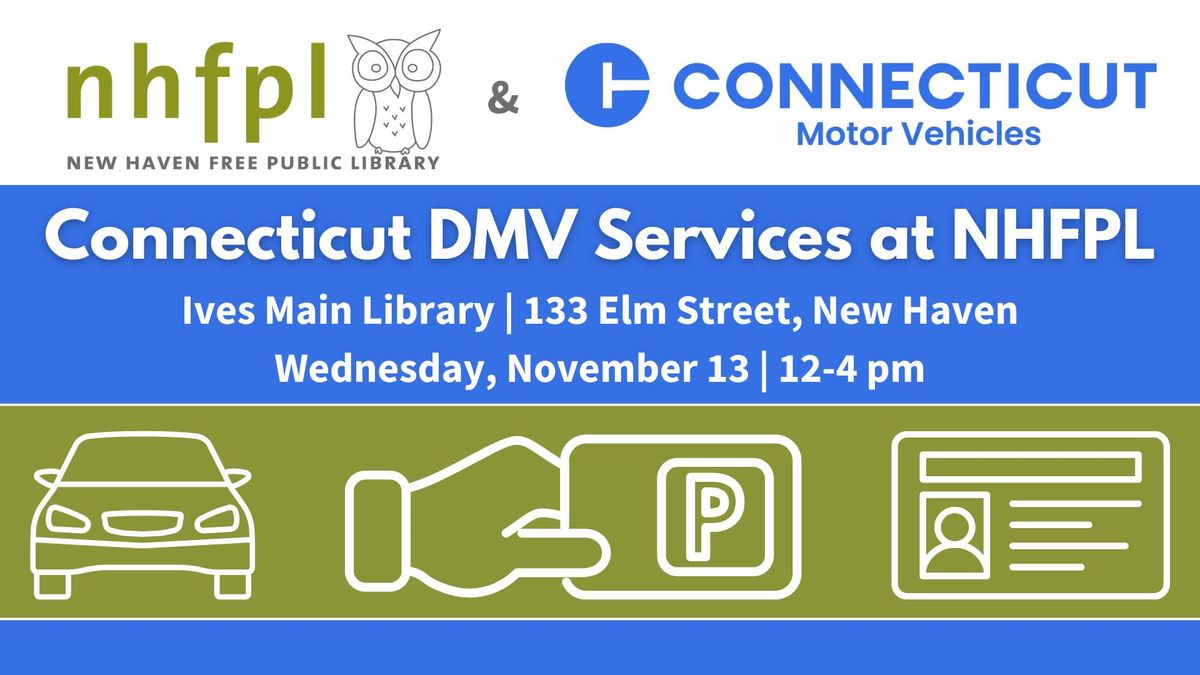 DMV Services at NHFPL Ives Main Library