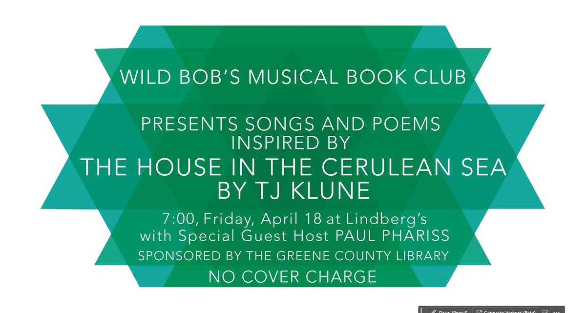 Wild Bob\u2019s Musical Book Club presents The House in the Cerulean Sea by TJ Klune