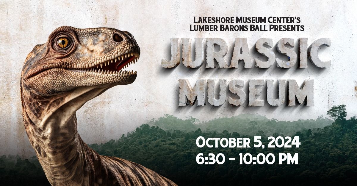 Lumber Barons Ball: Jurassic Museum