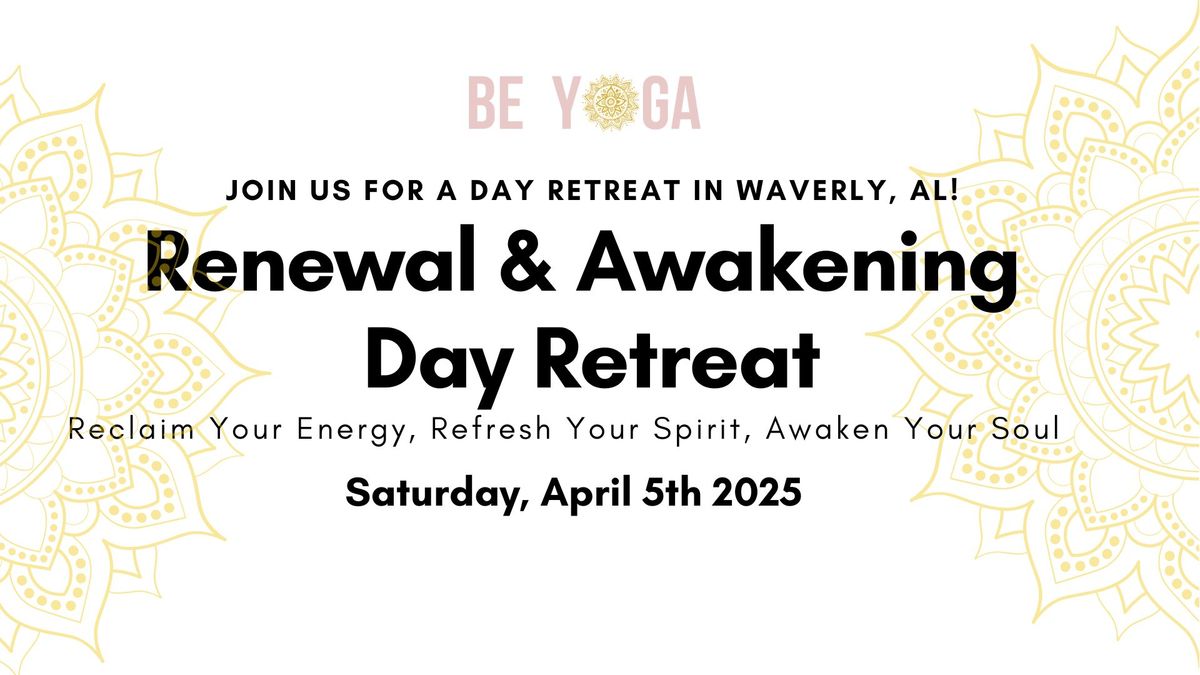 Renewal & Awakening  Day Retreat