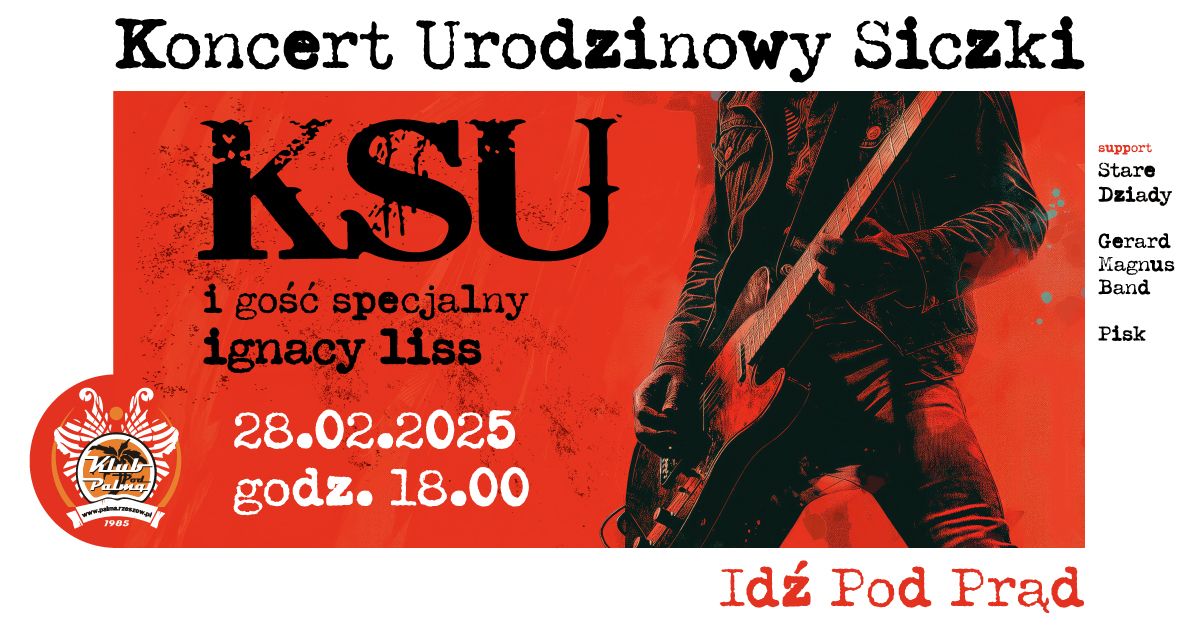 KSU -  Koncert Urodzinowy Siczki|Rzesz\u00f3w- Pod Palm\u0105