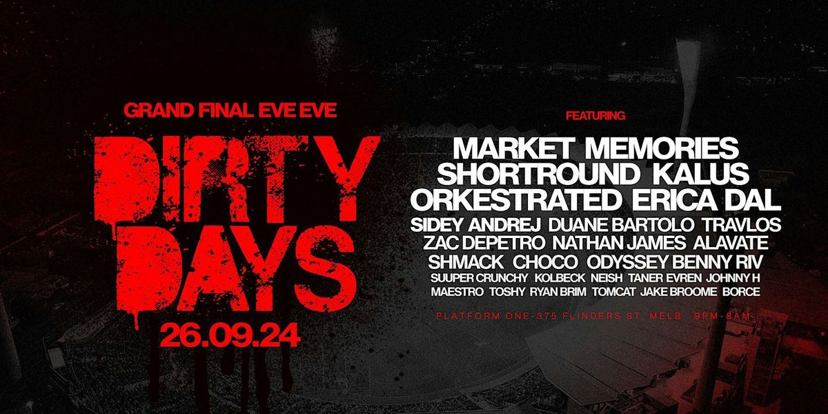 TWO FLOORS UP PRESENTS DIRTY DAYS | 26.09.24 | GRAND FINAL EVE EVE  2024