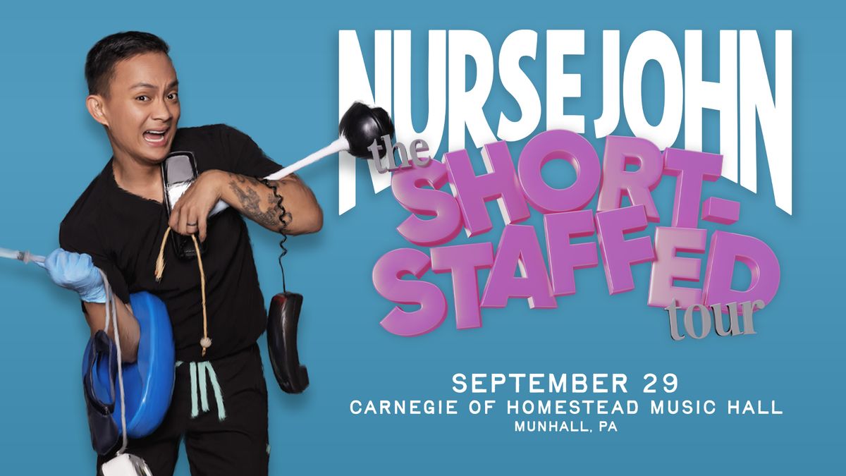 Nurse John at Carnegie of Homestead Music Hall