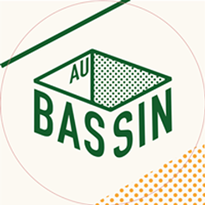 Au Bassin