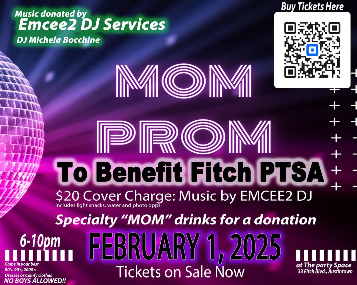 MOM PROM to Benefit Fitch PTSA