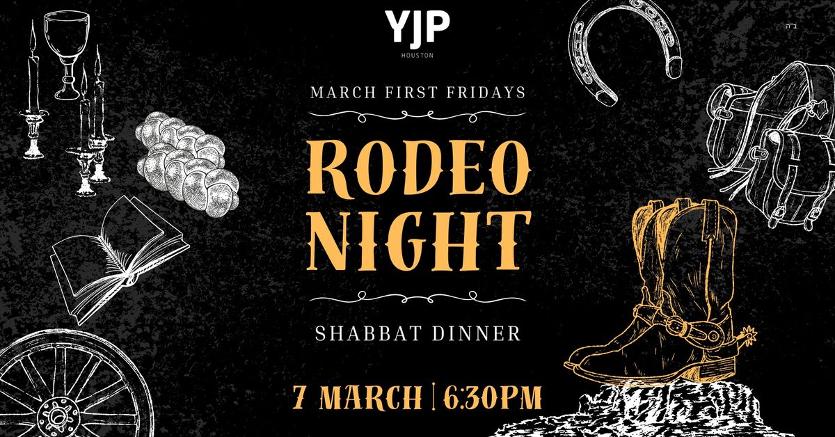 Rodeo Night Shabbat - March First Fridays Dinner