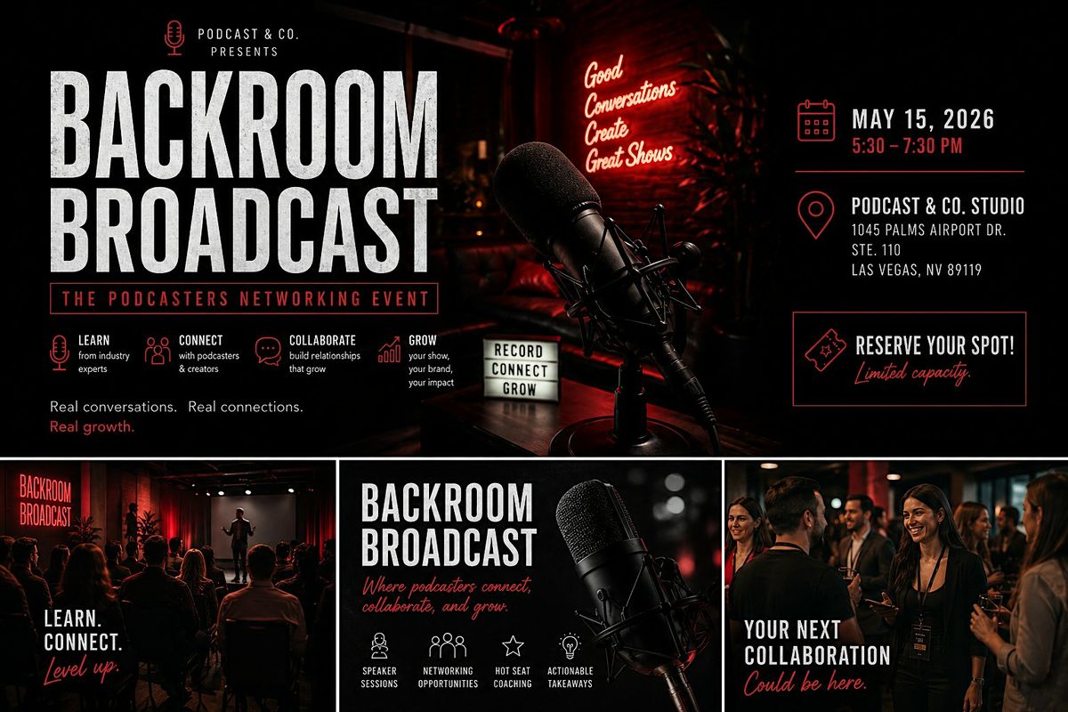 Backroom Broadcast: The Podcasters Networking Event