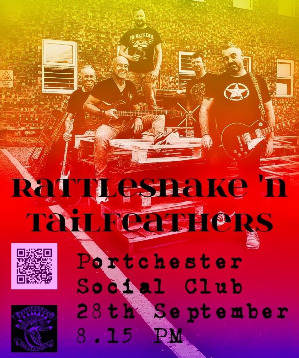 Rattlesnake 'n' Tailfeathers LIVE