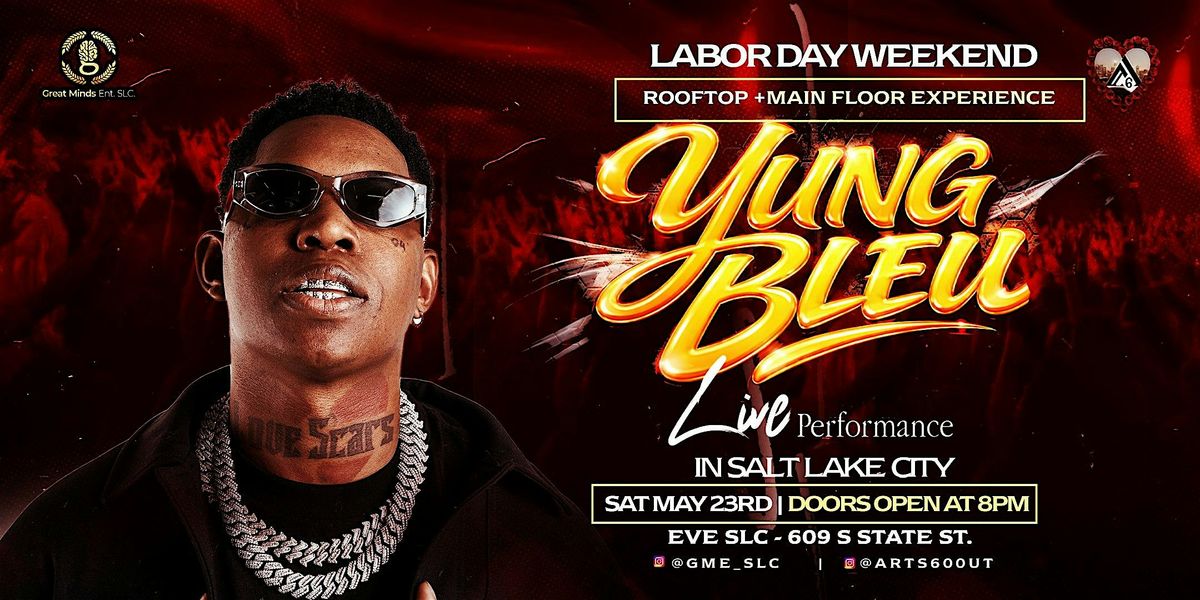 Yung Bleu Live in SLC \u2014 Memorial Day Weekend